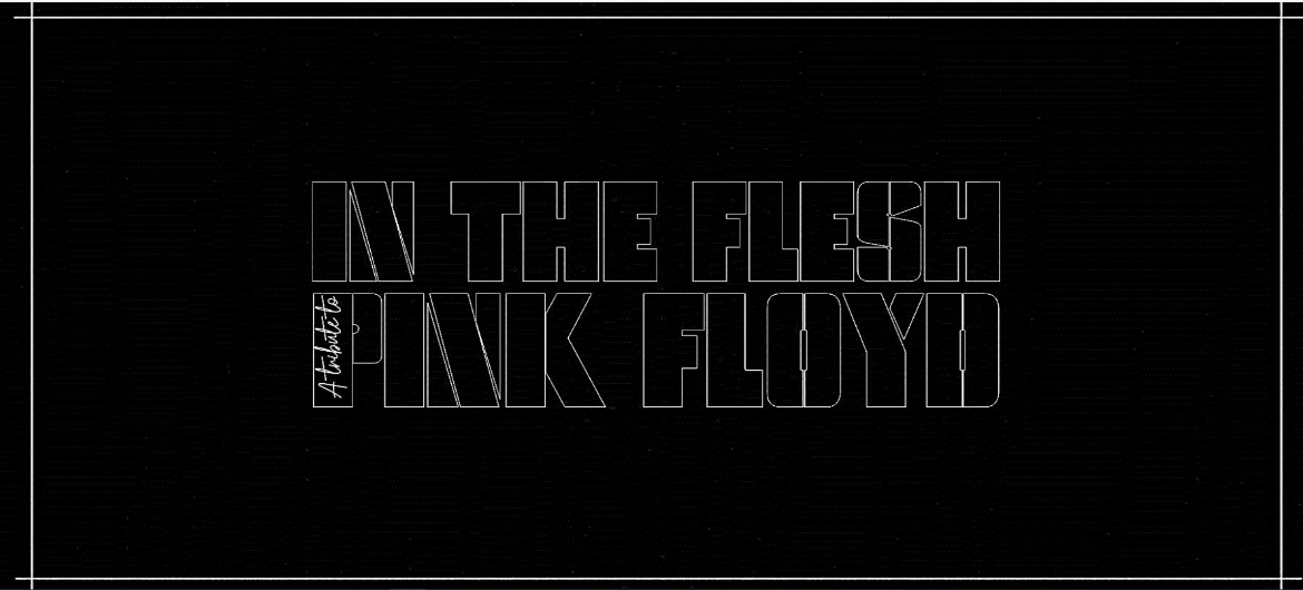 In The Flesh, el mejor Tributo a Pink Floyd retoma sus presentaciones presenciales con gran éxito